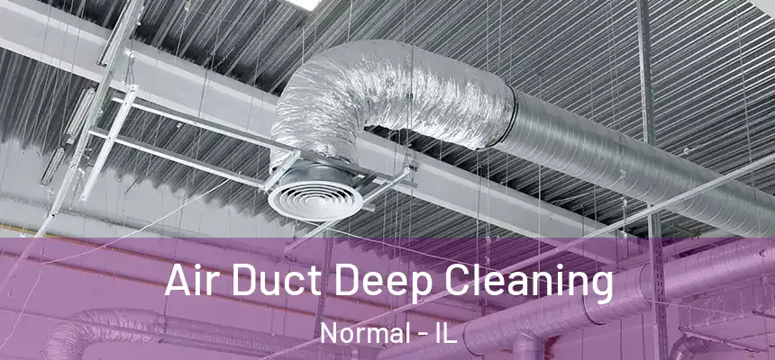  Air Duct Deep Cleaning Normal - IL