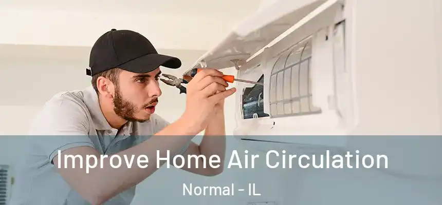  Improve Home Air Circulation Normal - IL